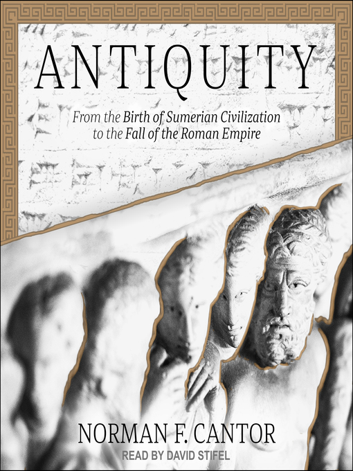 Title details for Antiquity by Norman F. Cantor - Available